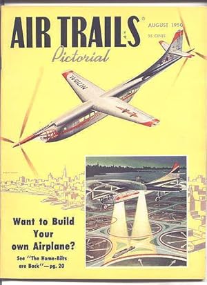 Imagen del vendedor de AIR TRAILS. AUGUST, 1950. VOL. XXXIV, NO. 5. (FORMERLY AIR TRAILS PICTORIAL.) a la venta por Capricorn Books