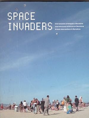 Seller image for Space invaders. Intervenciones artsticas en Barcelona for sale by LIBRERA GULLIVER