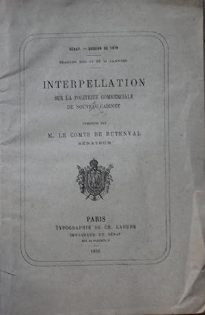 Image du vendeur pour Snat. Sances des 13 et 14 Janvier 1870 : Interpellation sur la politique commerciale du nouveau Cabinet mis en vente par Bouquinerie L'Ivre Livre