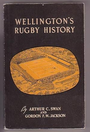 Bild des Verkufers fr Wellington's Rugby History zum Verkauf von Renaissance Books, ANZAAB / ILAB