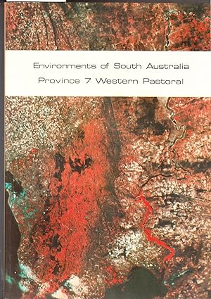 Bild des Verkufers fr Environments of South Australia Province 7 Western Pastoral with Maps zum Verkauf von Laura Books