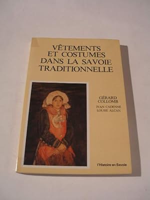 Image du vendeur pour VETEMENTS ET COSTUMES DANS LA SAVOIE TRADITIONNELLE mis en vente par LIBRAIRIE PHILIPPE  BERTRANDY