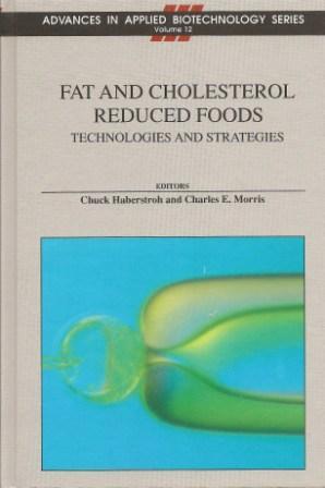 Bild des Verkufers fr Fat and Cholestrol Reduced Foods: Technologies and Strategies [Advances in Applied Biotechnology Series/Volume 12) zum Verkauf von Works on Paper