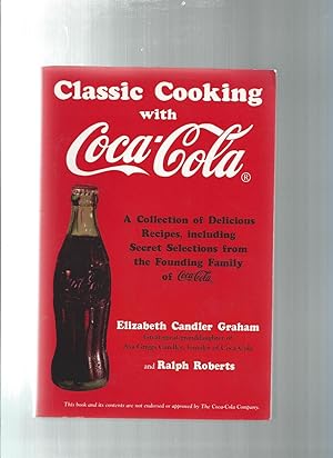Image du vendeur pour Classic Cooking With Coca-Cola mis en vente par ODDS & ENDS BOOKS