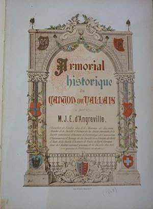 Armorial historique du Canton du Vallais (sic).