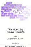 Granulites and Crustal Evolution: International Workshop Proceedings (Nato Science Series C: (clo...