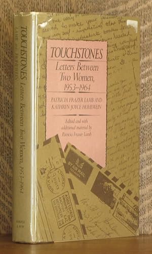 Seller image for TOUCHSTONES, LETTERS BETWEEN TWO WOMEN 1953-1964 for sale by Andre Strong Bookseller