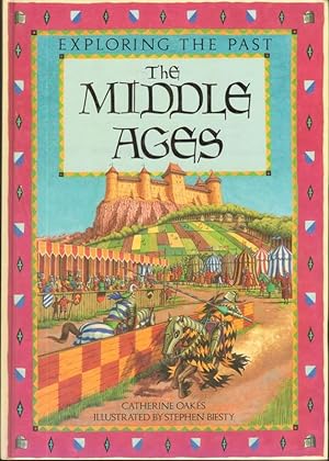 Image du vendeur pour EXPLORING THE PAST THE MIDDLE AGES. mis en vente par Windy Hill Books