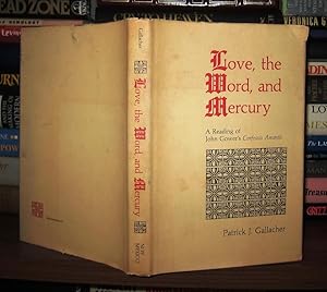 Seller image for LOVE, THE WORD, AND MERCURY A Reading of John Gower's Confessio Amantis for sale by Rare Book Cellar