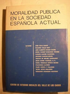 Seller image for Moralidad pblica en la sociedad espaola actual. Anales de moral social y econmica 42 for sale by Librera Antonio Azorn
