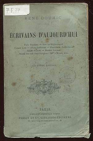 Bild des Verkufers fr Ecrivains d'aujourd'hui - Paul Bourget. Guy de Maupassant. Pierre Loti. Jules Lemaitre. Ferdinand Brunetire. Emile Faguet. Ernest Lavisse. Notes sur les prdicateurs : Mgr d'Hulst, etc. zum Verkauf von LibrairieLaLettre2