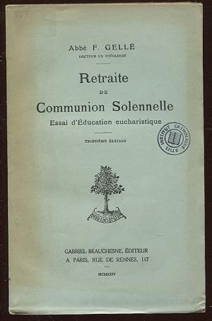 Seller image for Retraite de Communion Solennelle - Essai d'Education eucharistique for sale by LibrairieLaLettre2