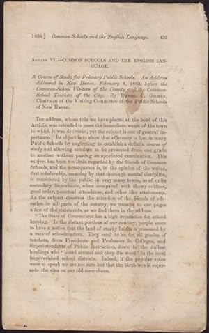 Seller image for Article VII-Common Schools and the English Language. A Course of Study for Primary Public Schools. AN ADDRESS Delivered in New Haven, February 4, 1860, before the Common-School Visitors of the County and the Common-School Teachers of the City for sale by OLD WORKING BOOKS & Bindery (Est. 1994)