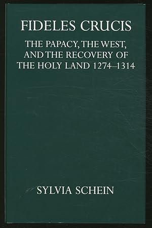 Bild des Verkufers fr Fideles Crucis: The Papacy, the West, and the Recovery of the Holy Land, 1274-1314 zum Verkauf von Between the Covers-Rare Books, Inc. ABAA