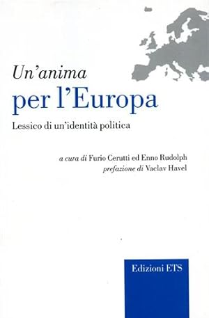 Seller image for Un'anima per l'Europa. Lessico di un'identit politica. for sale by FIRENZELIBRI SRL