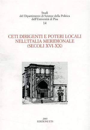 Seller image for Ceti dirigenti e poteri locali nell'Italia meridionale (secoli XVI-XX). for sale by FIRENZELIBRI SRL