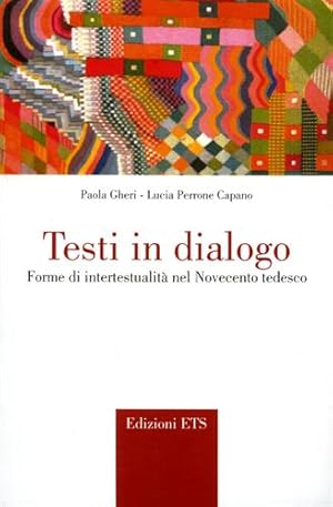 Imagen del vendedor de Testi in dialogo. Forme di intertestualit� nel Novecento tedesco. a la venta por FIRENZELIBRI SRL