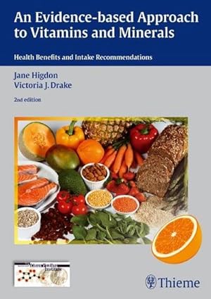 Bild des Verkufers fr An Evidence-Based Approach to Vitamins and Minerals : Health Benefits and Intake Recommendations zum Verkauf von AHA-BUCH GmbH