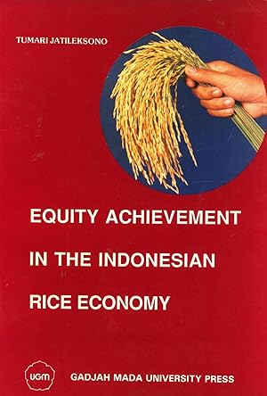 Seller image for Equity Achievement in the Indonesian Rice Economy for sale by Masalai Press