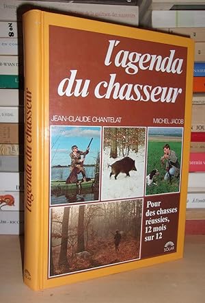 Image du vendeur pour L'AGENDA DU CHASSEUR : Pour Des Chasses Russies, 12 Mois Sur 12. mis en vente par Planet's books