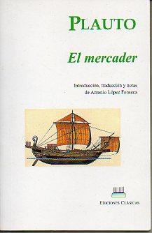 Seller image for EL MERCADER. Introduccin, traduccin y notas de Antonio Lpez Fonseca. for sale by angeles sancha libros