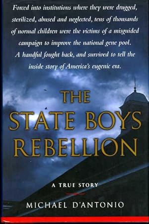 The State Boys Rebellion: A True Story