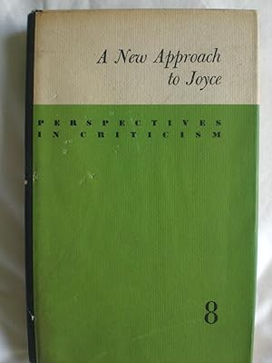 A new approach to Joyce: The 'Portrait of the artist' as a guidebook (Perspectives in criticism s...