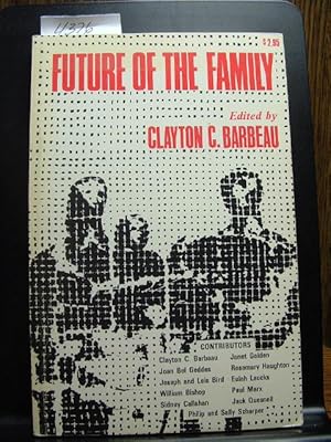 Seller image for FUTURE OF THE FAMILY for sale by The Book Abyss