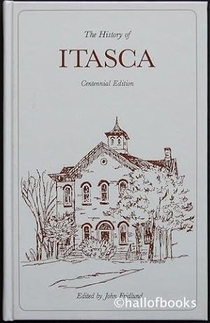 The History of Itasca: Centennial Edition