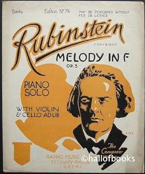 Melody In F: Op. 3. Piano Solo with Violin and Cello ad lib.