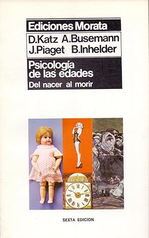 Imagen del vendedor de PSICOLOGIA DE LAS EDADES (Del nacer al morir) a la venta por Libreria 7 Soles