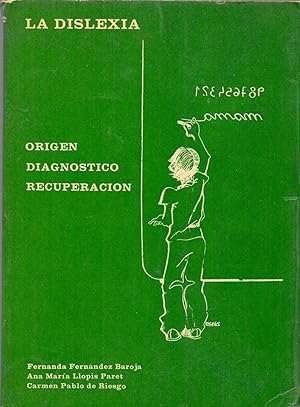 Seller image for LA DISLEXIA (Origen, Diagnostico y recuperacion) for sale by Libreria 7 Soles