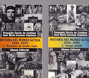 Bild des Verkufers fr HISTORIA DEL MUNDO ACTUAL 1945-1995 (I. Memoria de medio siglo - II. Imago mundi) zum Verkauf von Libreria 7 Soles