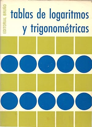 Bild des Verkufers fr TABLAS DE LOGARITMOS Y TRIGONOMETRICAS zum Verkauf von Libreria 7 Soles
