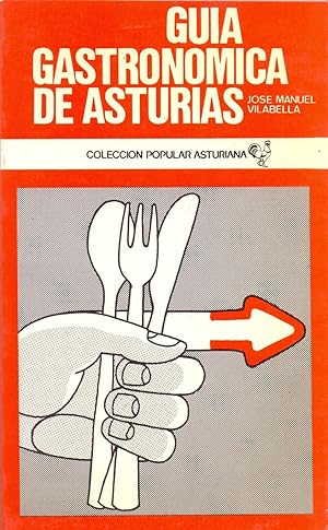 Seller image for GUIA GASTRONOMICA DE ASTURIAS (Coleccion popular esturiana num 13) for sale by Libreria 7 Soles