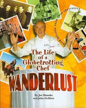 Wanderlust: The Life of a Globetrotting Chef