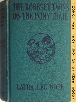 Image du vendeur pour The Bobbsey Twins On The Pony Trail mis en vente par Keener Books (Member IOBA)