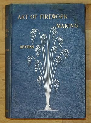 The Pyrotechnist's Treasury: The Complete Art of Firework-Making.