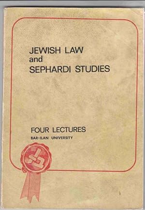 Jewish Law and Sephardi Studies: Four Lectures