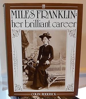 MILES FRANKLIN: Her Brilliant Career