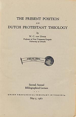 Bild des Verkufers fr The Present Position of Dutch Protestant Theology zum Verkauf von Diatrope Books