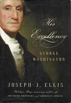 Seller image for HIS EXCELLENCY: George Washington. for sale by Bookfever, IOBA  (Volk & Iiams)