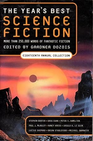 Seller image for THE YEAR'S BEST SCIENCE FICTION: Eighteenth (18th) Annual Collection. for sale by Bookfever, IOBA  (Volk & Iiams)