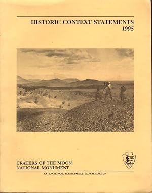Image du vendeur pour CRATERS OF THE MOON NATIONAL MONUMENT: Historic Context Statements, 1995. mis en vente par Bookfever, IOBA  (Volk & Iiams)