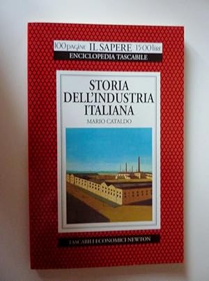 "Collana 100 Pagine IL SAPERE Enciclopedia Tascabile - STORIA DELL' INDUSTRIA ITALIANA. Dalle Ori...