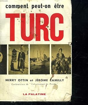 Seller image for COMMENT PEUT ON ETRE TURC. for sale by Le-Livre