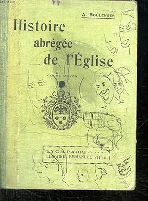 Bild des Verkufers fr HISTOIRE ABREGEE DE L EGLISE. COURS MOYEN. zum Verkauf von Le-Livre