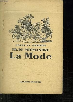 Imagen del vendedor de NOTES ET MAXIMES. LA MODE. a la venta por Le-Livre