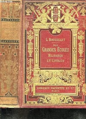 Bild des Verkufers fr NOS GRANDES ECOLES MILITAIRES ET CIVILES. zum Verkauf von Le-Livre