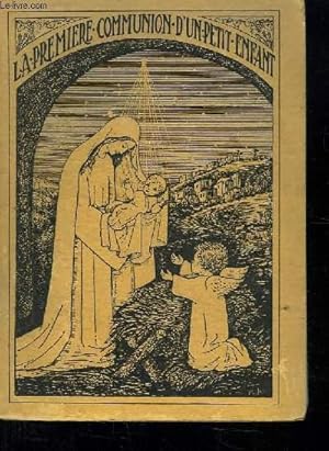 Seller image for LA PREMIERE COMMUNION D UN PETIT ENFANT. for sale by Le-Livre